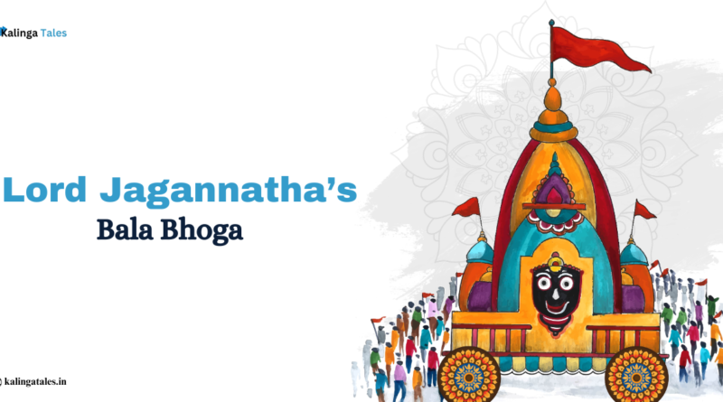 Story of Lord Jagannatha’s Bala Bhoga